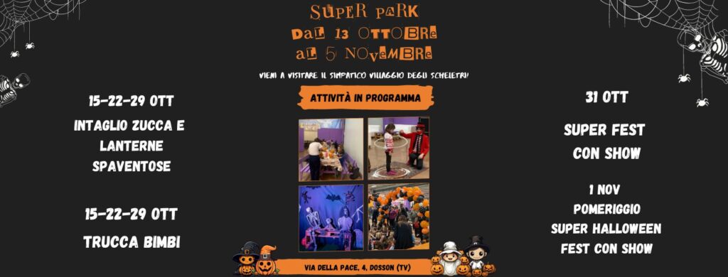 Super Park Halloween - EventiFVG.it
