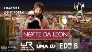 Una Notte da Leoni🦁 – Domenica 29 Ottobre