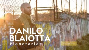 DANILO BLAIOTTA – Planetariat