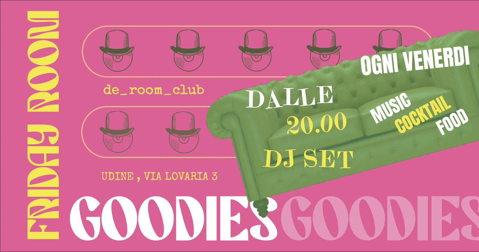 Friday Room - Goodies | de_room_club - EventiFVG.it