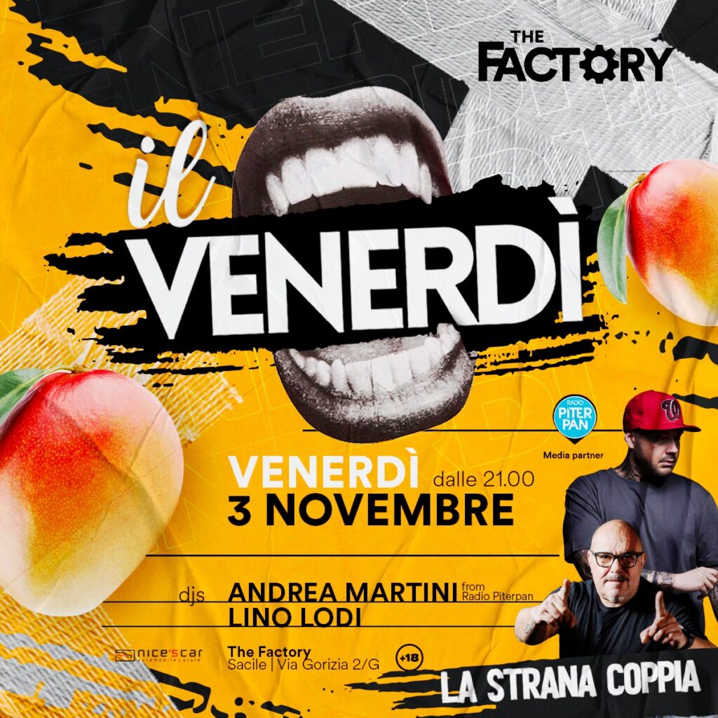 Il Venerdì al THE FACTORY a Sacile - 3 novembre - Il Venerdì al THE FACTORY a Sacile - 3 novembre - EventiFVG.it