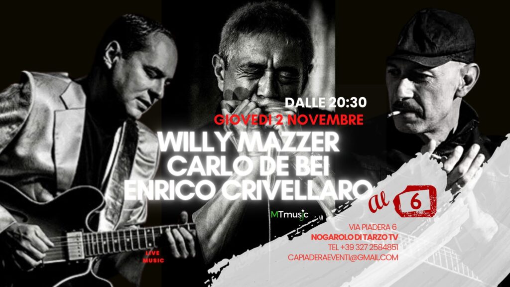 Willy Mazzer_Carlo De Bei_Enrico Crivellaro | Al 6 Live Music - EventiFVG.it