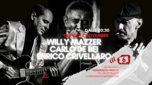 Willy Mazzer_Carlo De Bei_Enrico Crivellaro | Al 6 Live Music