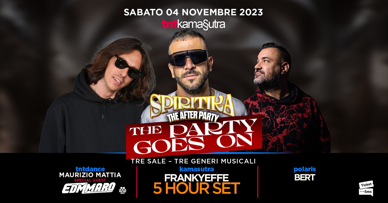 Sabato 04 Novembre TNTKamasutra 3 Sale: SPIRITIKA The after Party goes on ! - EventiFVG.it
