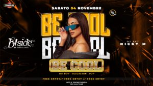 SABATO 4.11 – BE COOL! – B!Side Udine