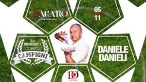 Domenica 5 novembre_ La domenica dei Campioni con Daniele Danieli