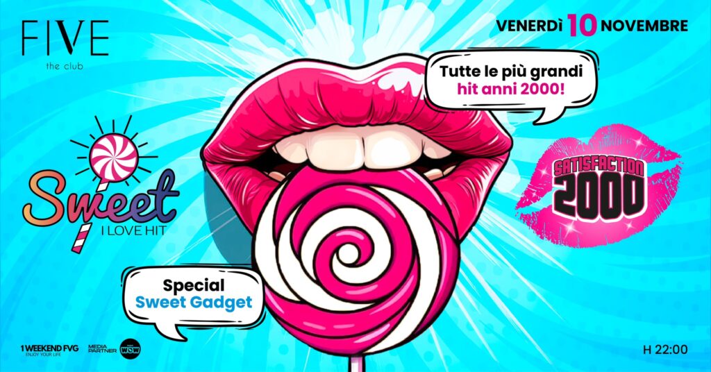 SWEET I LOVE HIT - SATISFACTION 2000 - EventiFVG.it