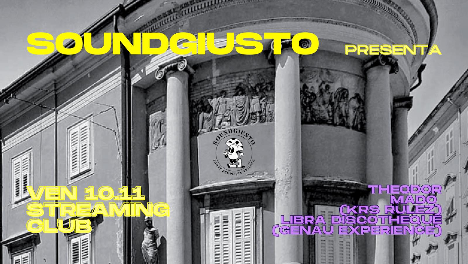 SOUNDGIUSTO OPENING PARTY w/THEODOR FUCHS - MADO - LIBRA DISCOTHEQUE - EventiFVG.it