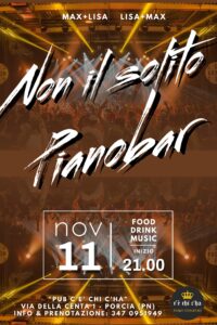 NON IL SOLITO PIANOBAR LIVE @ PUB “C’E’ CHI C’HA”
