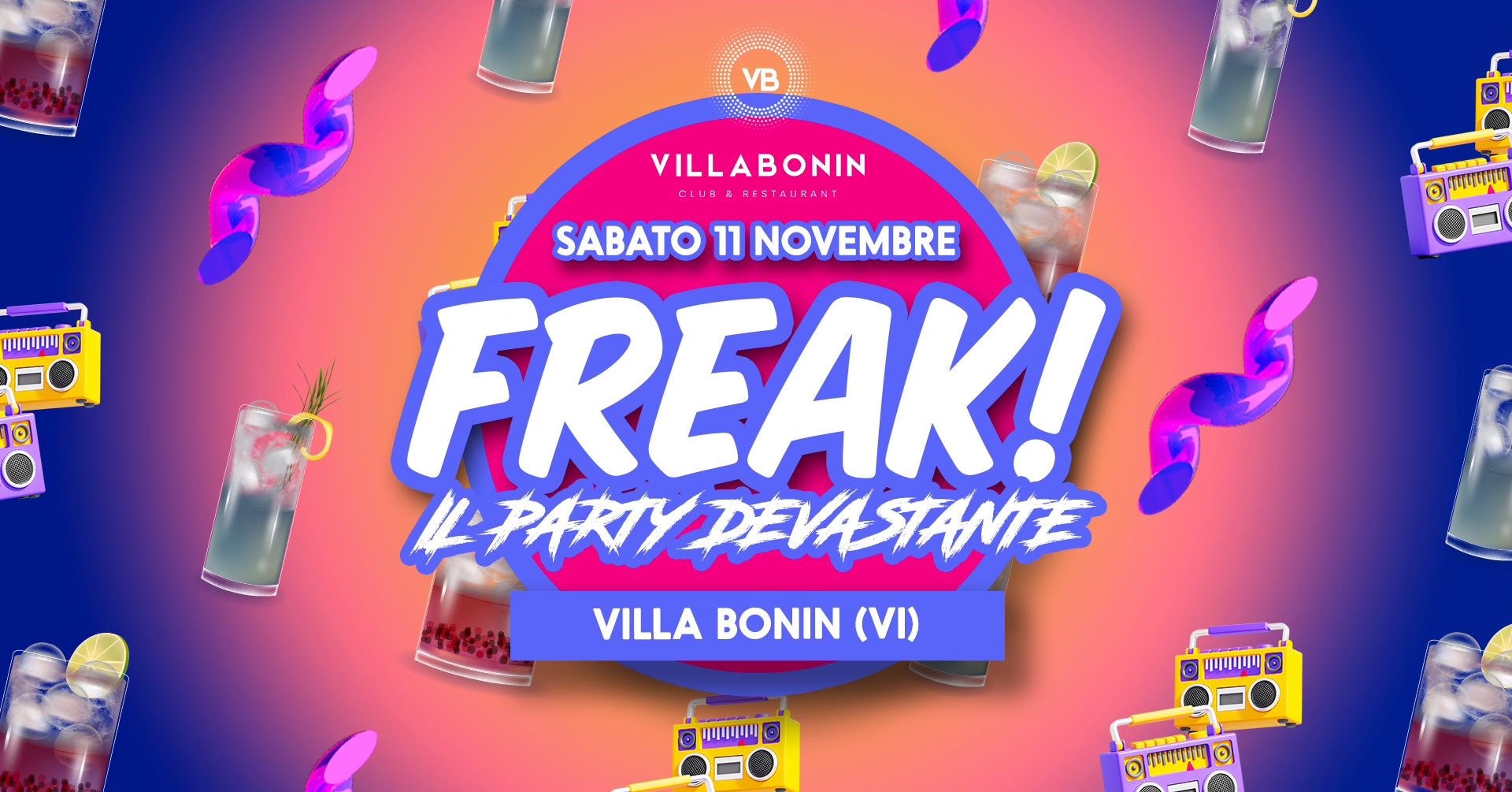 FREAK! - Il Party Devastante @VillaBonin - EventiFVG.it