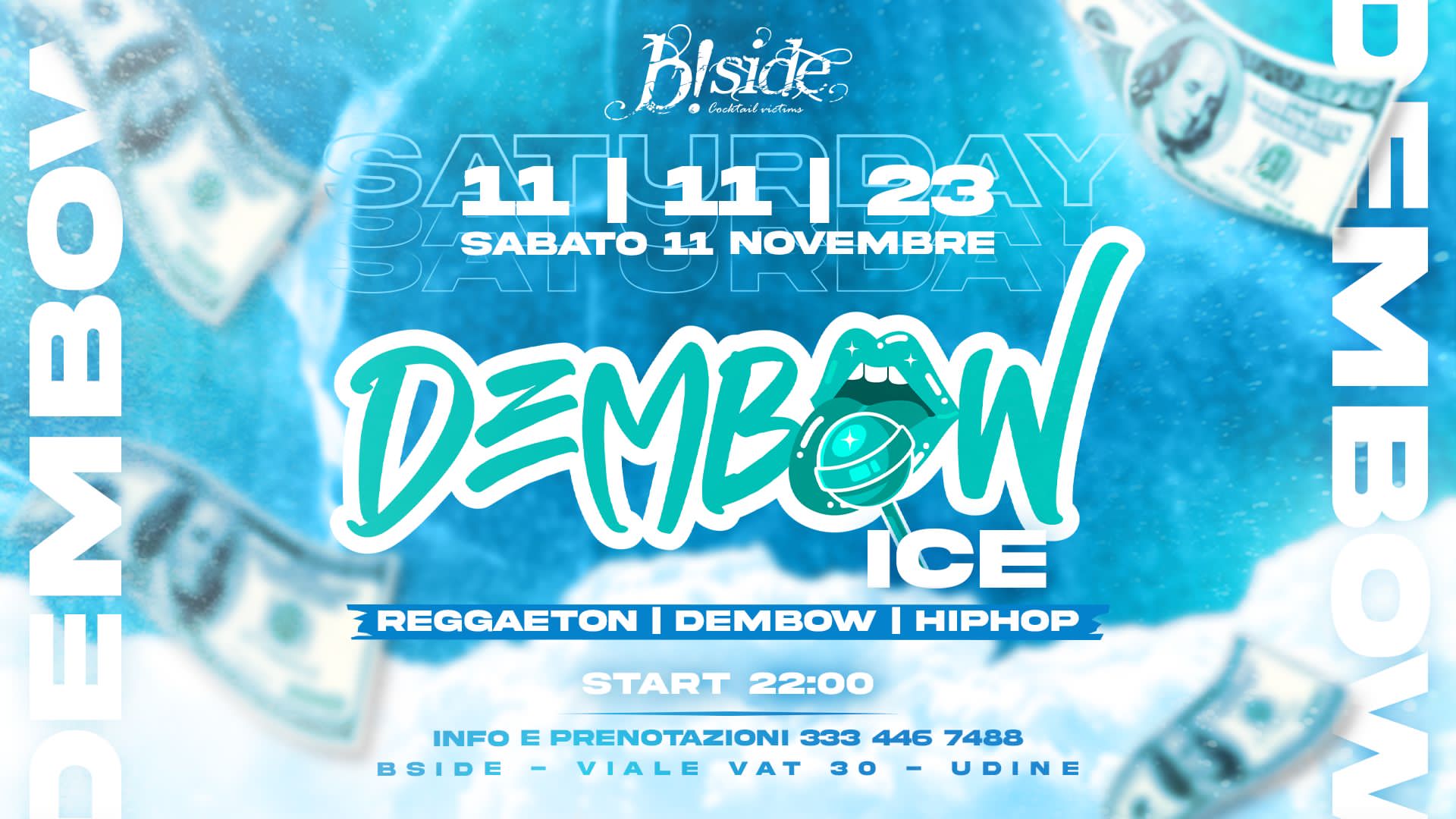 ★★★ B!SIDE sab11/11 ◆ DEMBOW ice ◆ - ★★★ B!SIDE sab11/11 ◆ DEMBOW ice ◆ - EventiFVG.it