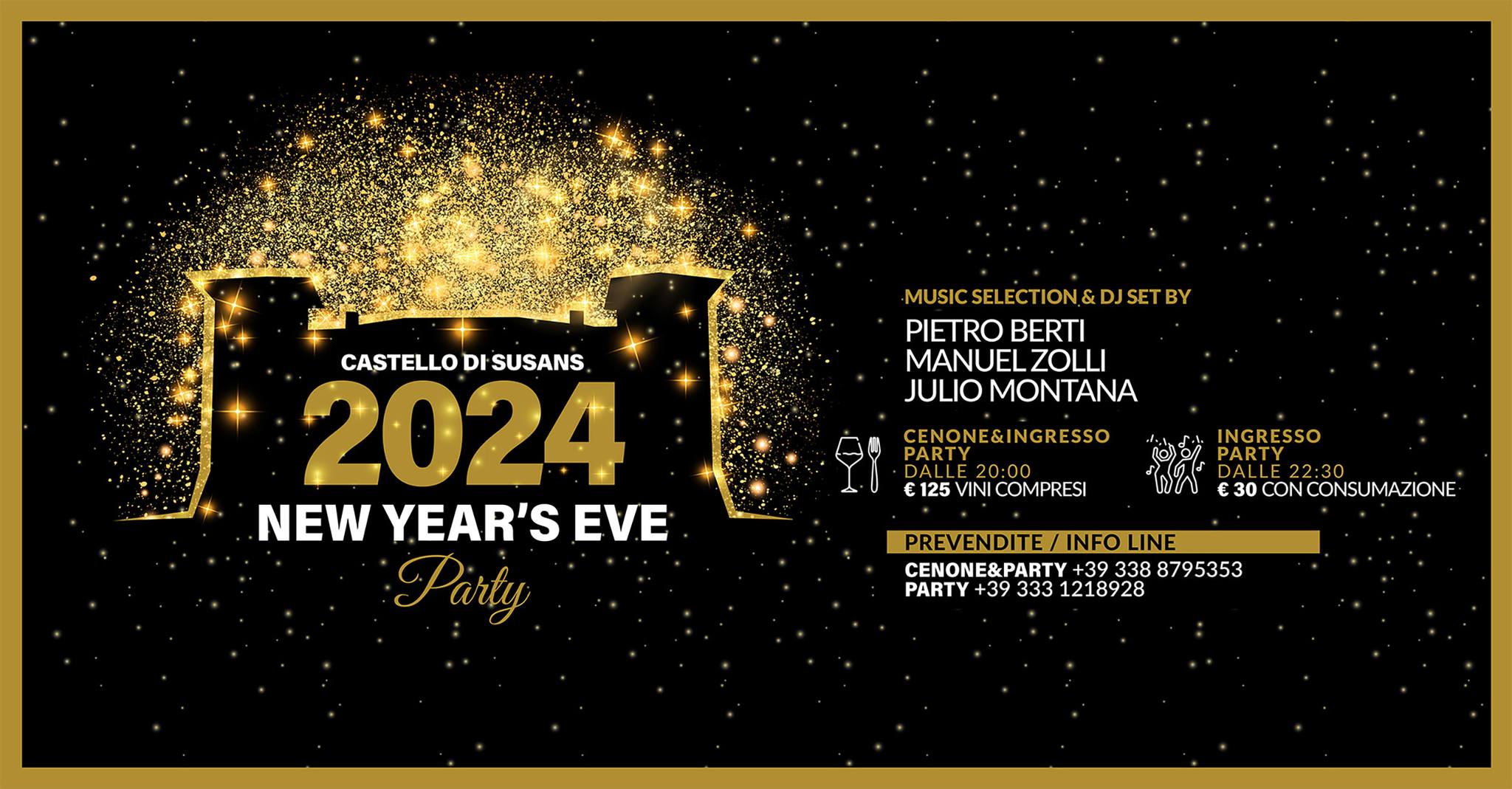 CAPODANNO AL CASTELLO DI SUSANS New Year’s Eve 2024 - The Party