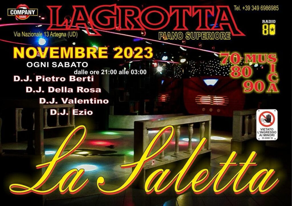 LA SALETTA ogni sabato LA GROTTA Discoteca - EventiFVG.it