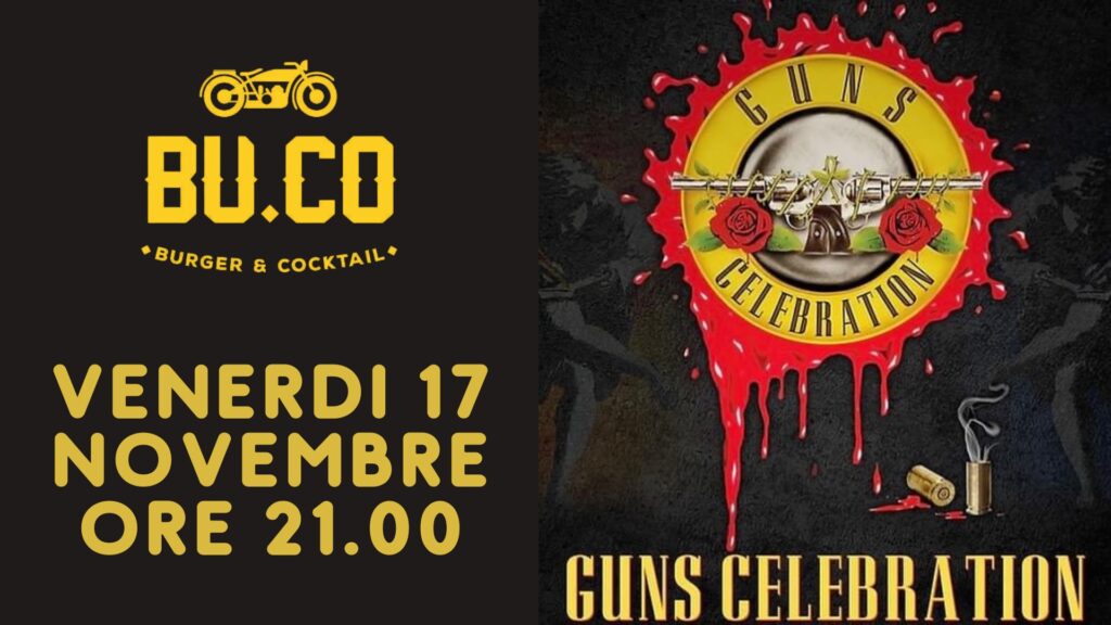 Guns Celebration live @bucoudine - EventiFVG.it