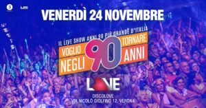 Voglio Tornare Negli Anni 90 ® • DiscoLove, Verona (VR)