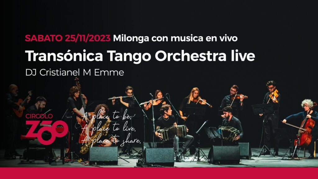 Milonga con Transónica Tango Orchestra en vivo - DJ Cristianel M Emme - EventiFVG.it