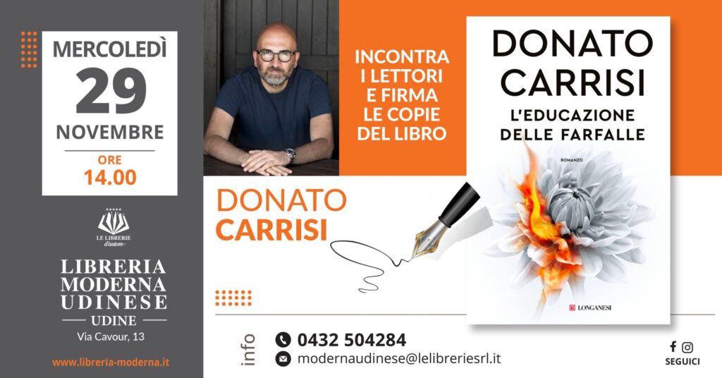 DONATO CARRISI - FIRMA COPIE di L'educazione delle farfalle - LIBRERIA MODERNA UDINESE - EventiFVG.it