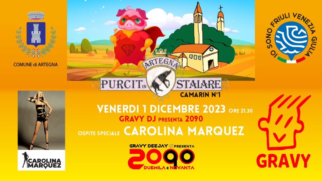 GRAVY DJ presenta 2090 DUEMILAeNOVANTA | Purcit in Staiare 01.12.23 | ospite CAROLINA MARQUEZ - EventiFVG.it