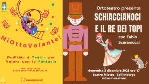 A Spilimbergo Ortoteatro presenta SCHIACCIANOCI E IL RE DEI TOPI