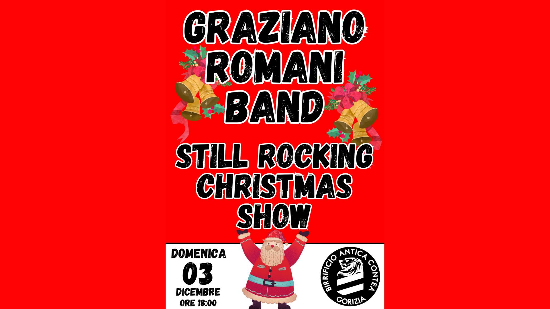 GRAZIANO ROMANI BAND - STILL ROCKING CHRISTMAS SHOW - GRAZIANO ROMANI BAND - STILL ROCKING CHRISTMAS SHOW - EventiFVG.it
