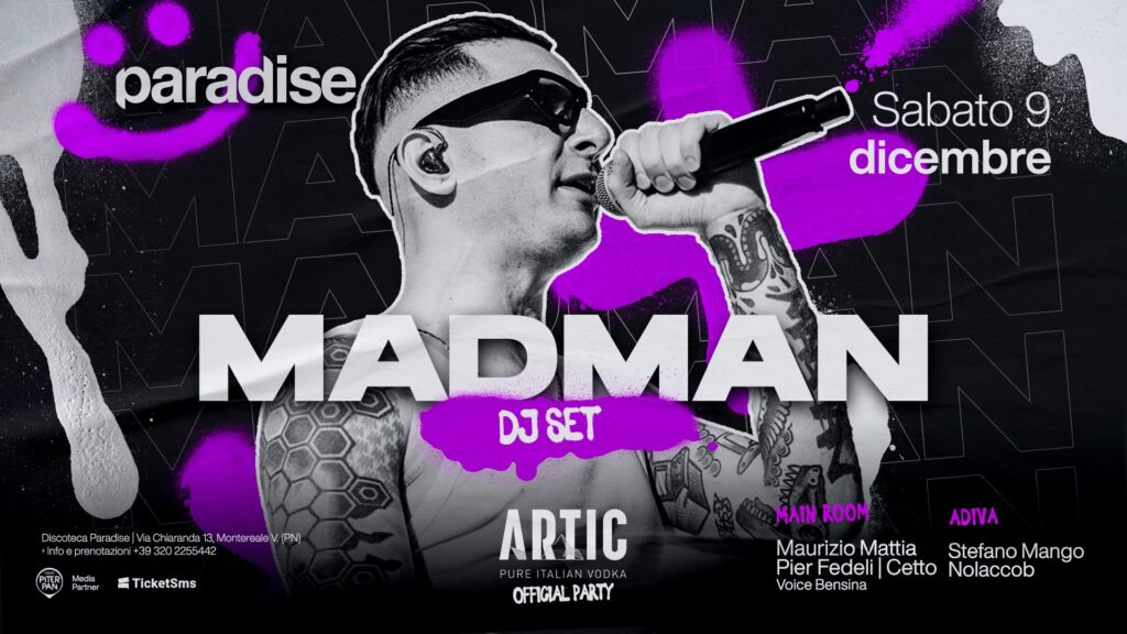 MADMAN • Paradise - MADMAN • Paradise - EventiFVG.it