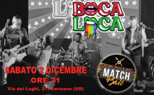 BOCA LOCA Party Rock Band || LIVE@MATCH BALL – Torreano
