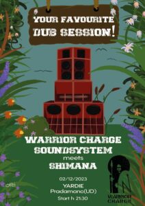 Warrior Charge Soundsystem meets Shimana