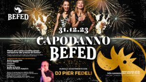 CAPODANNO alla BEFED di Fiumicello • 31.12.2023 CAPODANNO alla BEFED di Fiumicello • 31.12.2023