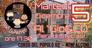 Trio Wanted – S.Nicolò al Gio&Co