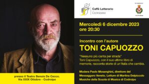 Nessuno più canta per strada – incontro con l’autore TONI CAPUOZZO