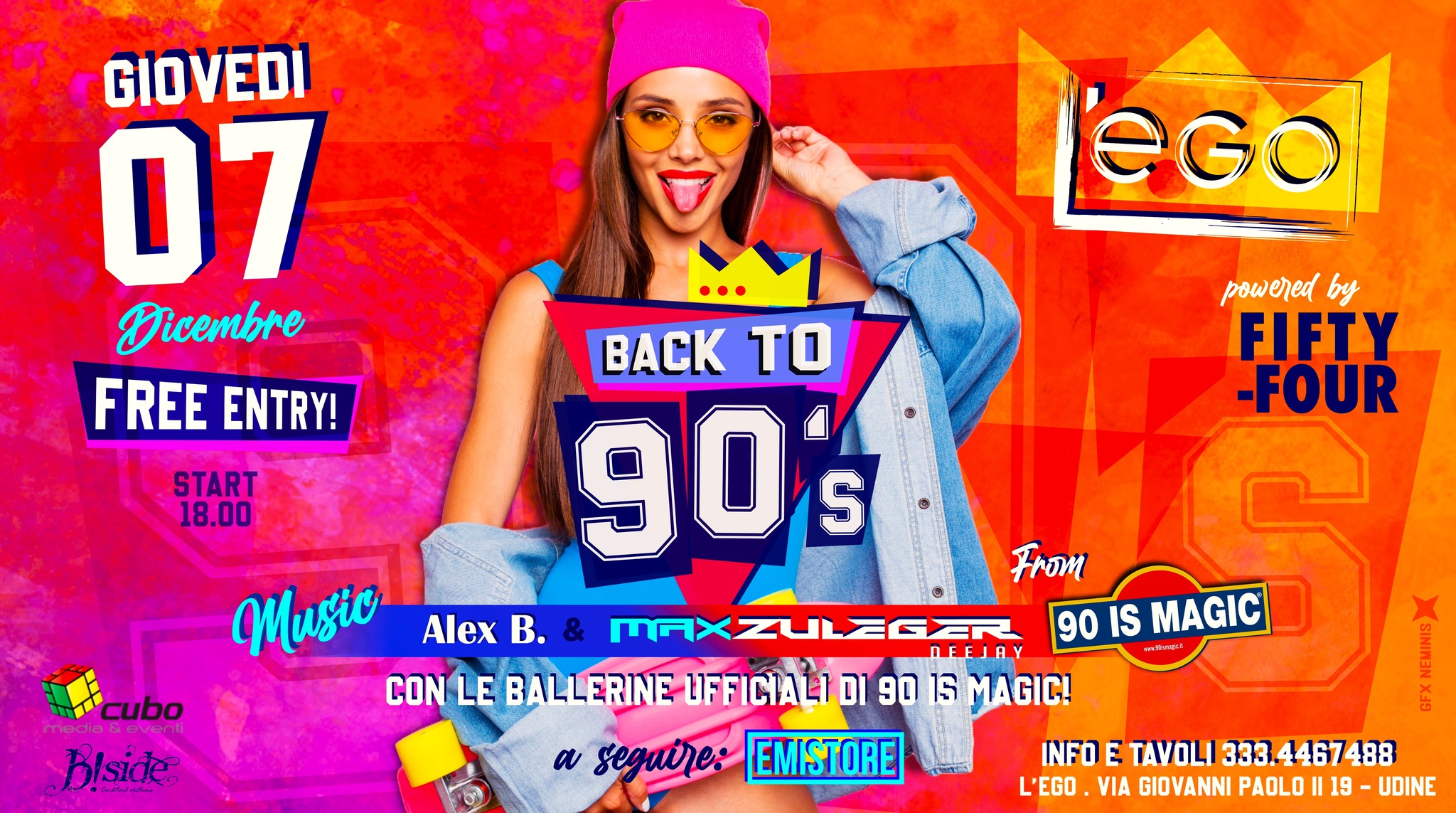 GIOVEDI' 07-12 ★ L'EGO BACK TO 90s ★ Guest Alex B. & Max Zuleger from 90 is Magic - EventiFVG.it