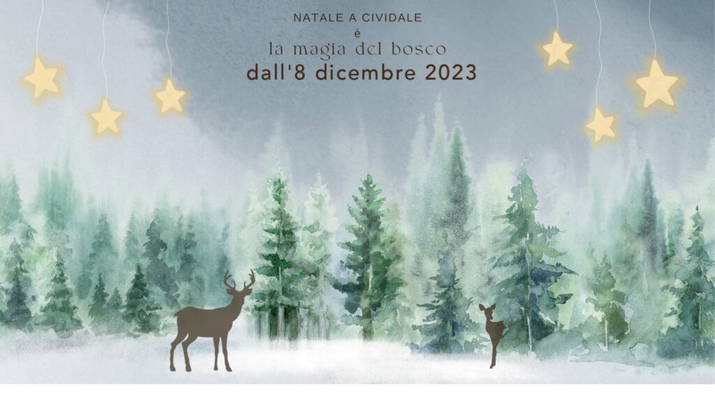 Natale a Cividale è la magia del bosco - EventiFVG.it