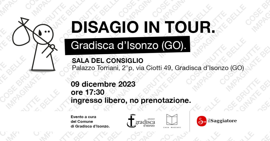 Disagio in Tour: GRADISCA D'ISONZO! - EventiFVG.it