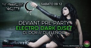 THE MOONLIGHT SOCIETY – DEVIANT PRE-PARTY