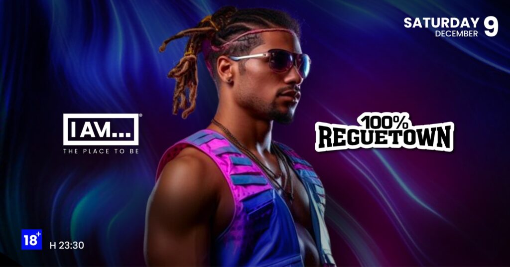 SATURDAY 09.12 | 100% REGUETOWN | I AM… - SATURDAY 09.12 | 100% REGUETOWN | I AM… - EventiFVG.it