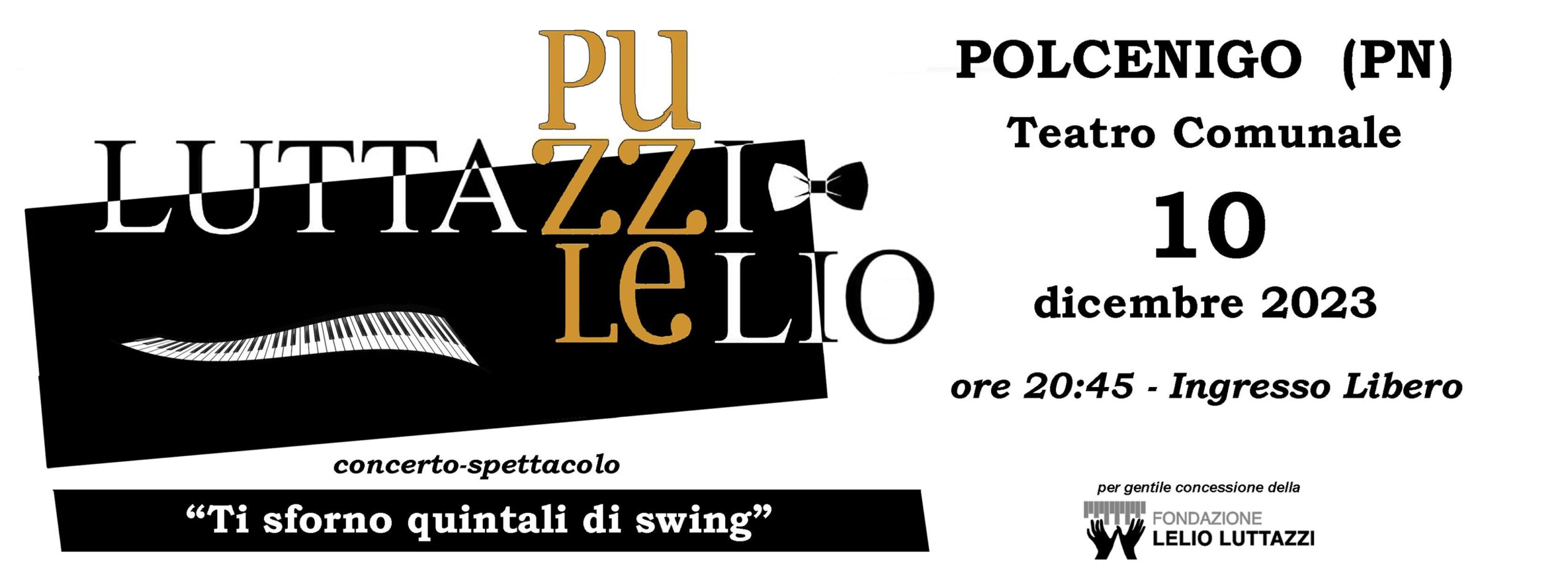 Puzzle Swing 5tet in: "Ti Sforno quintali di Swing!!" Tributo a Lelio Luttazzi - Puzzle Swing 5tet in: "Ti Sforno quintali di Swing!!" Tributo a Lelio Luttazzi - EventiFVG.it