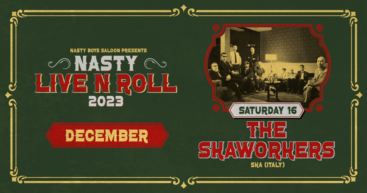The SKAWORKERS live to Nasty Boys saloon - EventiFVG.it