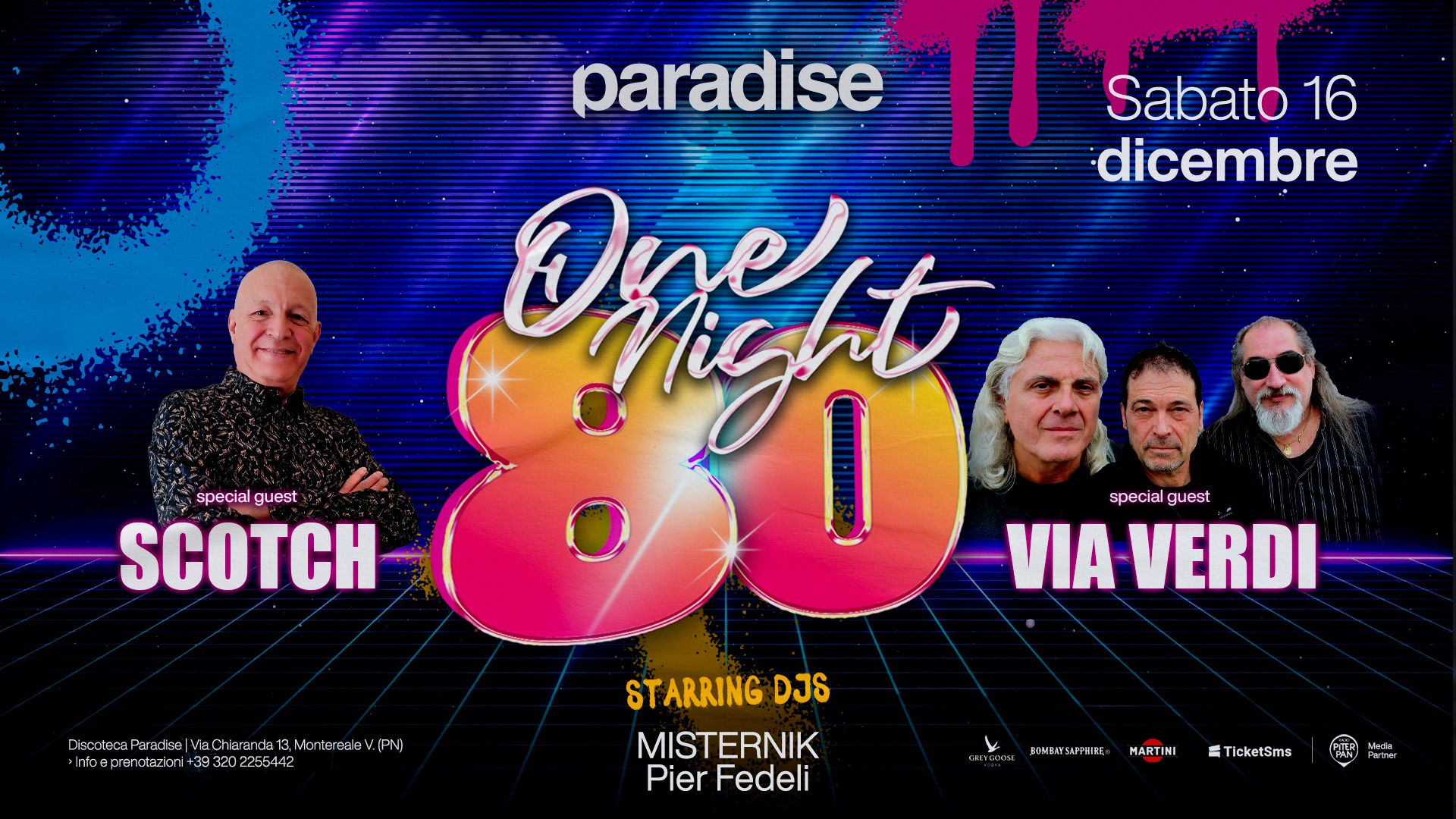 ONE NIGHT 80 • w/SCOTCH & VIA VERDI • Discoteca PARADYSE - ONE NIGHT 80 • w/SCOTCH & VIA VERDI • Discoteca PARADYSE - EventiFVG.it