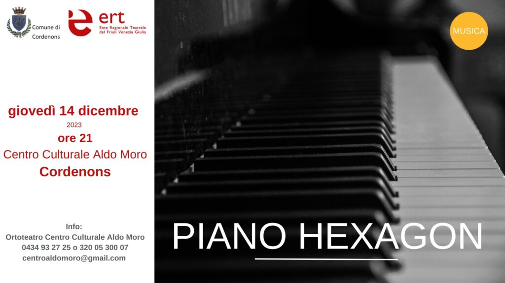 A Cordenons il concerto PIANO HEXAGON - A Cordenons il concerto PIANO HEXAGON - EventiFVG.it