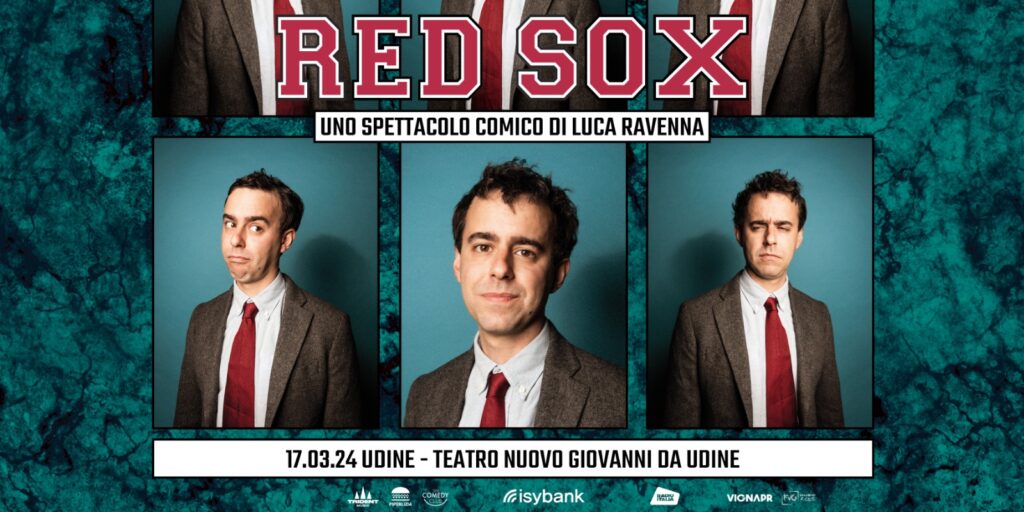 LUCA RAVENNA "Red Sox" - Udine, Teatro Nuovo Giovanni da Udine - 17.03.2024 - LUCA RAVENNA "Red Sox" - Udine, Teatro Nuovo Giovanni da Udine - 17.03.2024 - EventiFVG.it