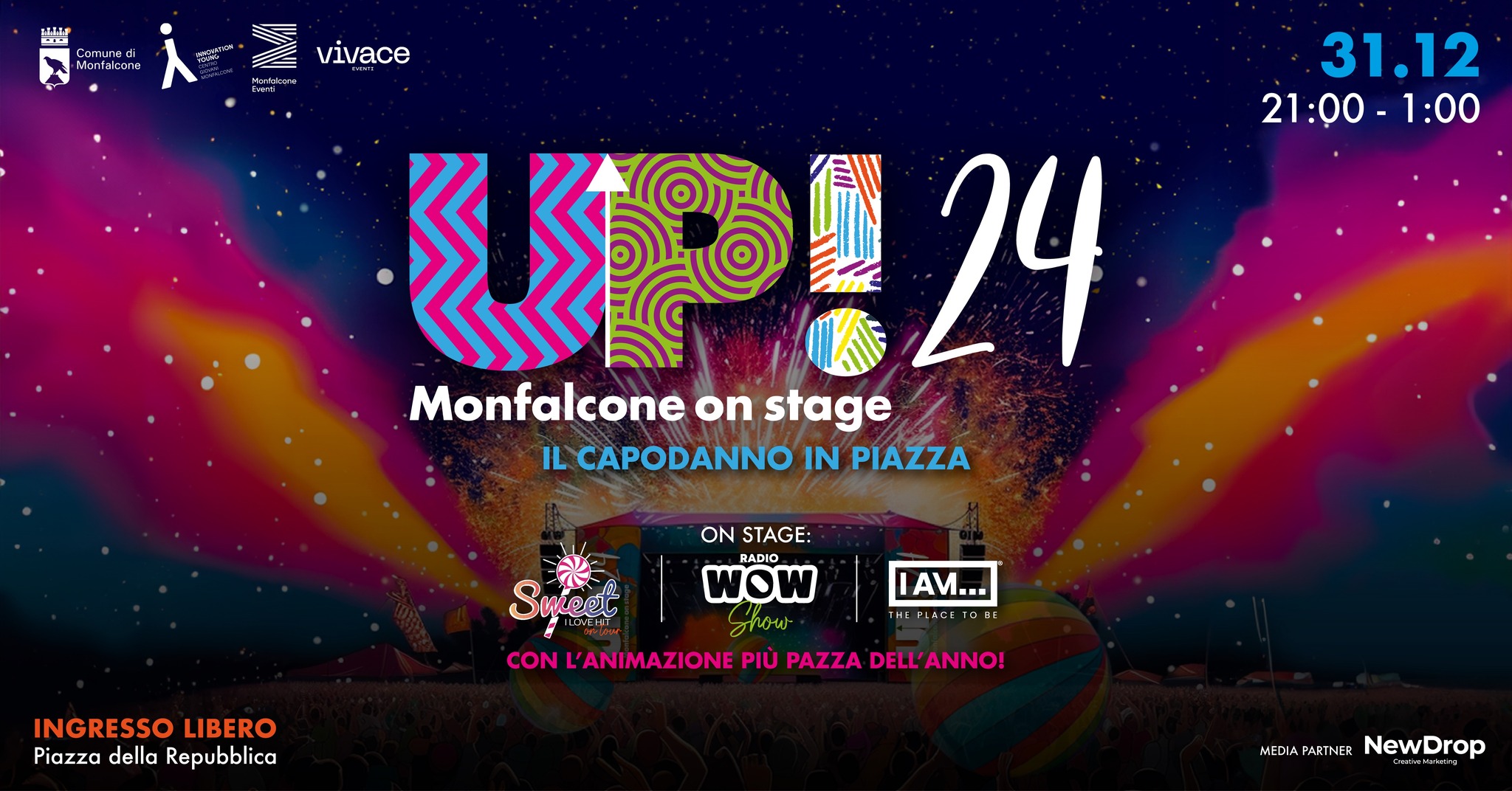 DOMENICA 31.12 | UP!24 Monfalcone on stage | IL CAPODANNO IN PIAZZA