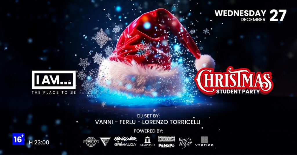 MERCOLEDÌ 27.12 | CHRISTMAS STUDENT PARTY | I AM… - EventiFVG.it