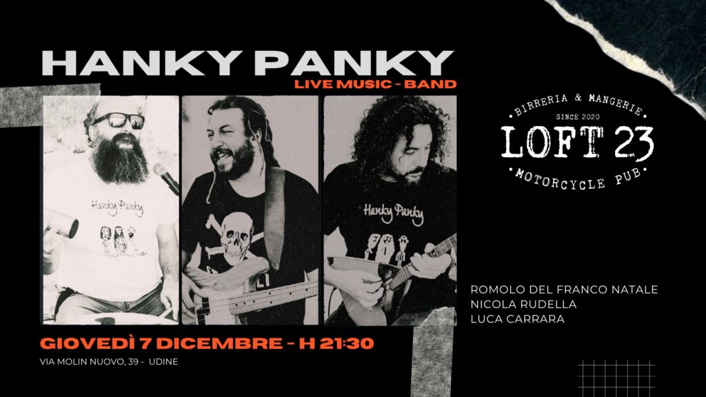 GIOVEDÌ 07.12 | HANKY PANKY Live Music Band | Loft23 - EventiFVG.it
