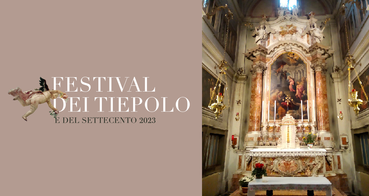 Tra Arte e Musica Chiesa della Presentazione di Maria al Tempio - Festival dei Tiepolo 2023 - EventiFVG.it