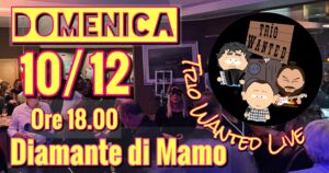 Trio Wanted live @ Diamante di Mamo