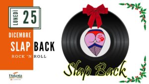 NATALE CON I SLAP BACK @Dakota, Vigonza (PD) NATALE CON I SLAP BACK