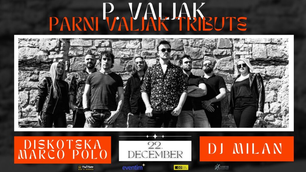 P.VALJAK || DISKOTEKA MARCO POLO # 22.12. - P.VALJAK || DISKOTEKA MARCO POLO # 22.12. - EventiFVG.it