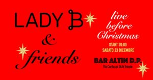 LadyB & friends: live before Christmas al BAR ALTIN!
