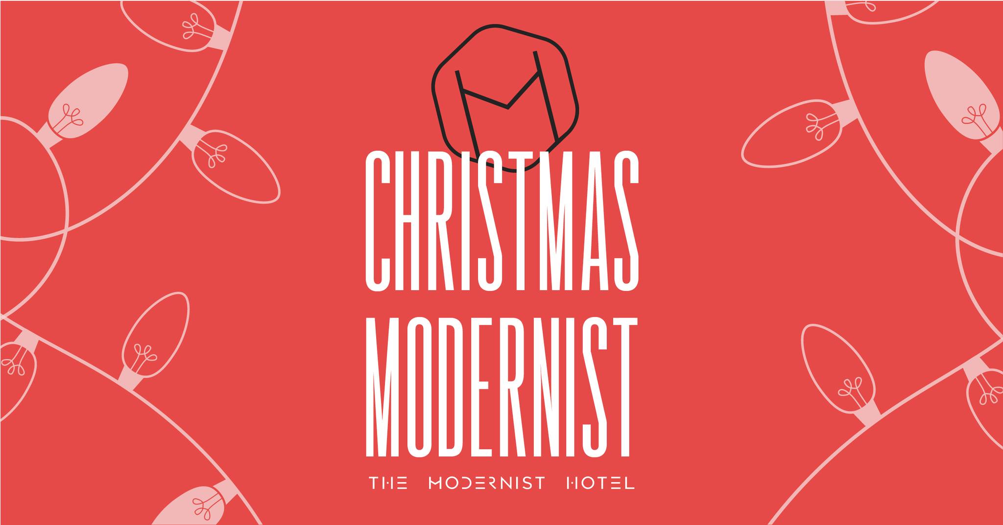 CHRISTMAS at THE MODERNIST HOTEL