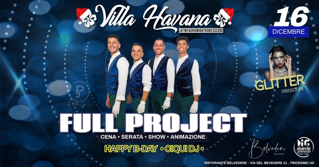 VillaHavana GLITTER con FullProject - EventiFVG.it